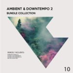 Ambient & Downtempo Bundle Collection 2