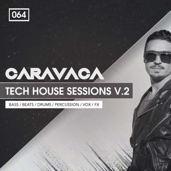 Caravaca Presents Tech House Sessions 2