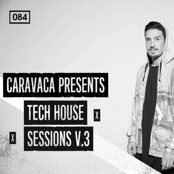 Caravaca Presents Tech House Sessions 3