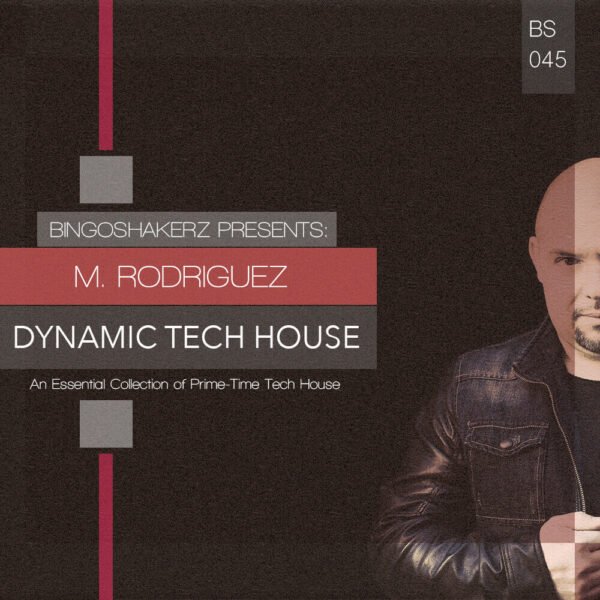 M.Rodriguez Presents Dynamic Tech House