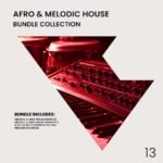 Afro & Melodic House Bundle Collection